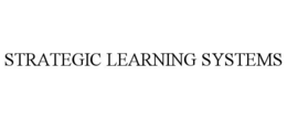 STRATEGIC LEARNING SYSTEMS