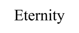 ETERNITY