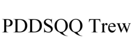 PDDSQQ TREW