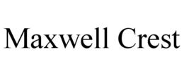 MAXWELL CREST