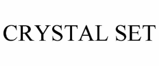 CRYSTAL SET