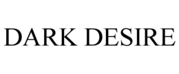 DARK DESIRE