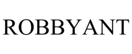 ROBBYANT