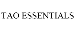 TAO ESSENTIALS