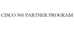 CISCO 360 PARTNER PROGRAM