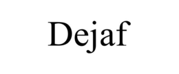 DEJAF