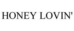 HONEY LOVIN'