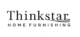 THINKSTAR HOME FURNISHING
