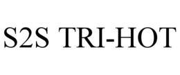 S2S TRI-HOT
