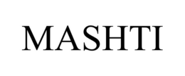 MASHTI