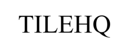TILEHQ