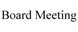 BOARD MEETING