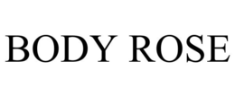 BODY ROSE