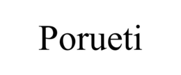 PORUETI