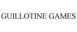 GUILLOTINE GAMES