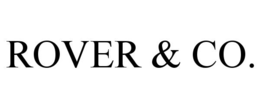 ROVER & CO.
