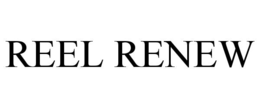 REEL RENEW