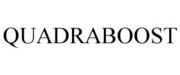 QUADRABOOST