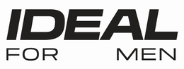 IDEAL FOR MEN