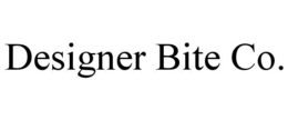 DESIGNER BITE CO.