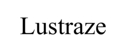 LUSTRAZE