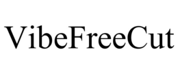 VIBEFREECUT