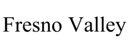 FRESNO VALLEY