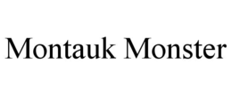 MONTAUK MONSTER