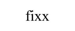 FIXX