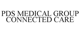 PDS MEDICAL GROUP CONNECTED CARE