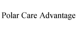 POLAR CARE ADVANTAGE