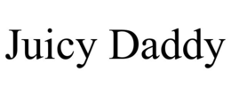 JUICY DADDY
