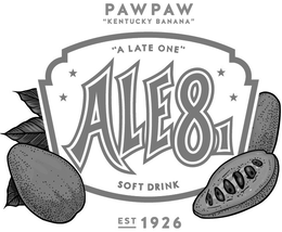 PAWPAW "KENTUCKY BANANA" "A LATE ONE" ALE81 SOFT DRINK EST 1926
