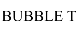 BUBBLE T