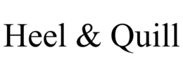 HEEL & QUILL