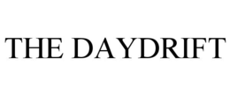 THE DAYDRIFT