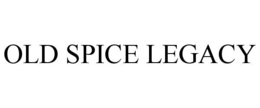OLD SPICE LEGACY