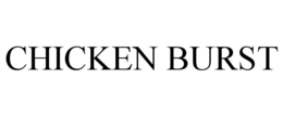 CHICKEN BURST
