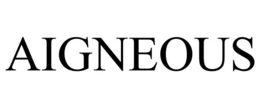 AIGNEOUS