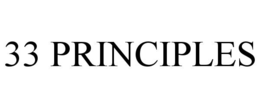 33 PRINCIPLES