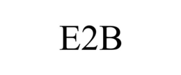 E2B