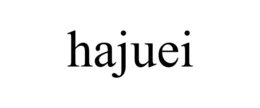 HAJUEI