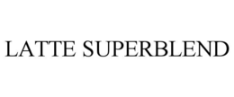 LATTE SUPERBLEND