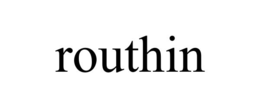 ROUTHIN