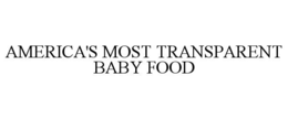 AMERICA'S MOST TRANSPARENT BABY FOOD