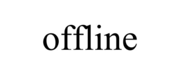 OFFLINE