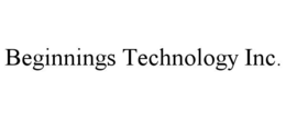 BEGINNINGS TECHNOLOGY INC.