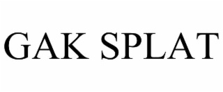 GAK SPLAT
