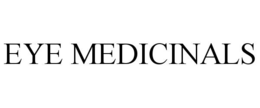 EYE MEDICINALS
