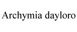 ARCHYMIA DAYLORO